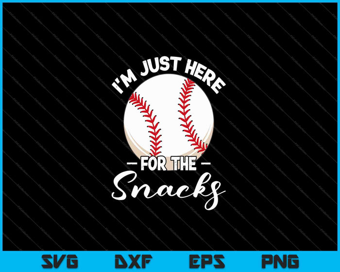 I'm Just Here For The Snacks Funny Fantasy Baseball League SVG PNG Cutting Printable Files