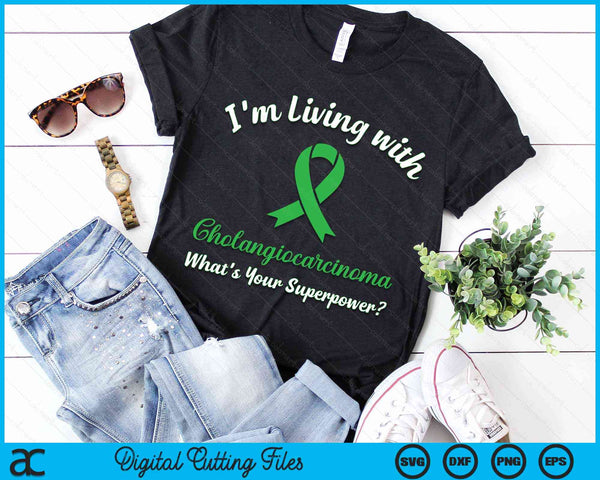 I'm Living With Cholangiocarcinoma What's Your Superpower Cholangiocarcinoma Awareness SVG PNG Digital Cutting Files