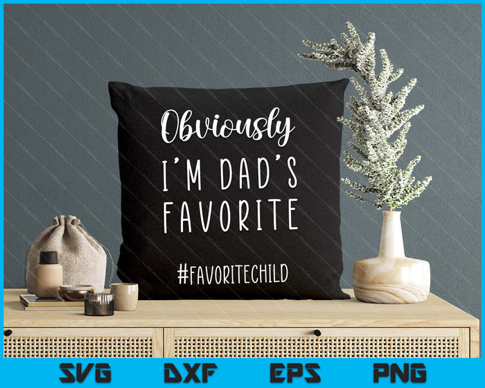 I'm My Dad's Favorite Funny Daughter-Son Child Fathers Day SVG PNG Digital Printable Files