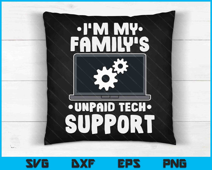 I'm My Family's Unpaid Tech Support Funny Computer Engineer SVG PNG Digital Cutting Files