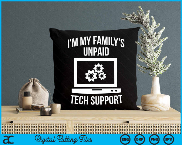 I'm My Family's Unpaid Tech Support Funny Computer Engineer SVG PNG Digital Cutting File