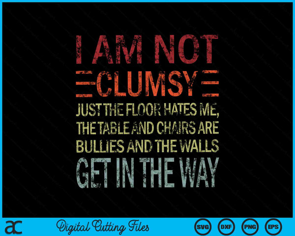 I'm not clumsy sarcastic quote SVG cut file