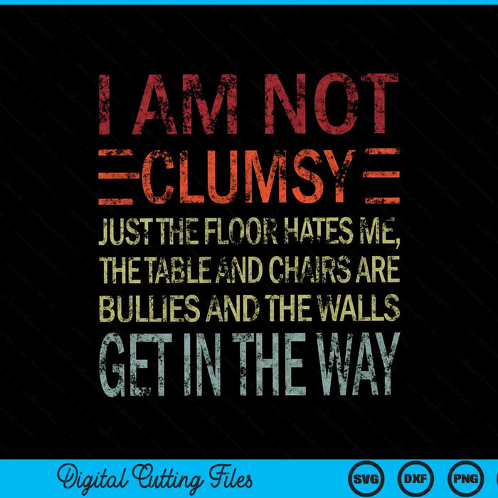 I'm not clumsy sarcastic quote SVG cut file
