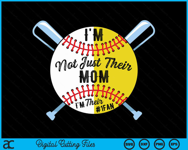 I'm not just their mom I'm their number 1 fan baseball mom SVG PNG cut file for Cricut