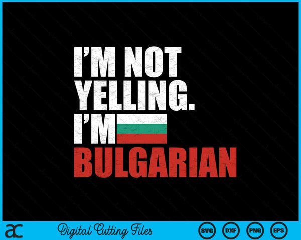 I'm not yelling im Bulgarian SVG cut file