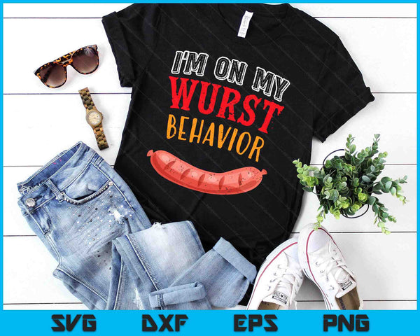 I'm On My Wurst Behavior BBQ Grill Sausage Beer Oktoberfest SVG PNG Digital Printable Files