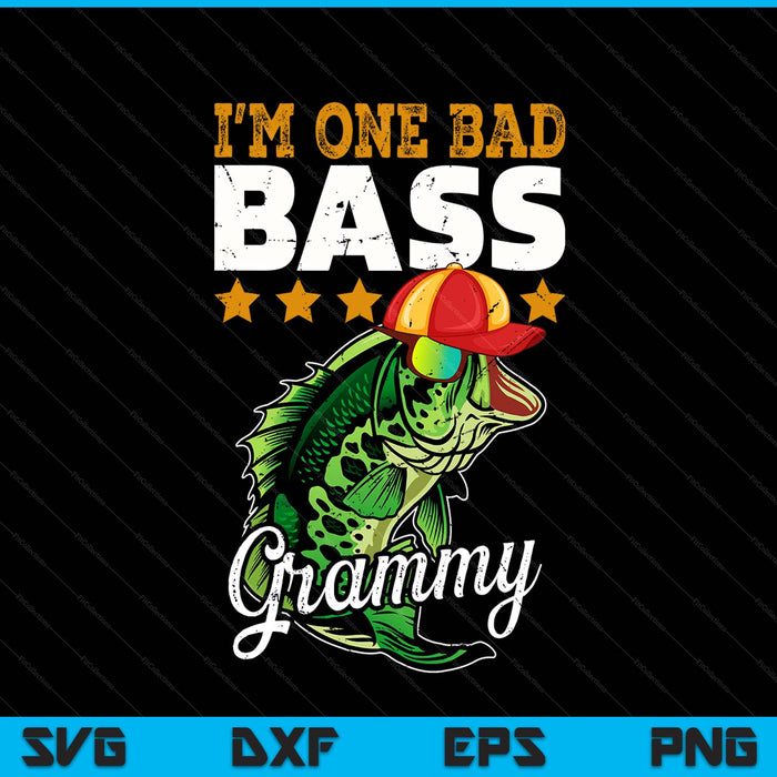 I'm one bad bass grammy bass fishing Mother's Day SVG cut file