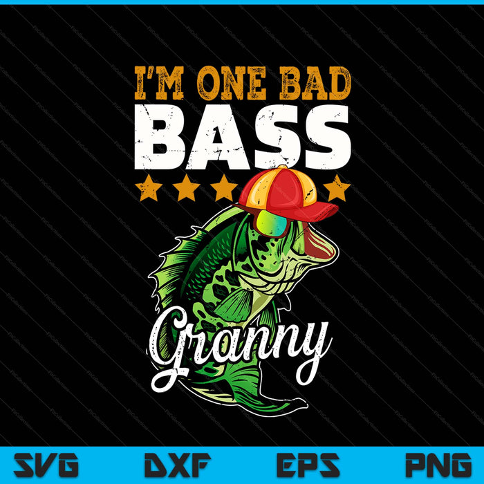 I'm one bad bass granny bass fishing SVG cut file