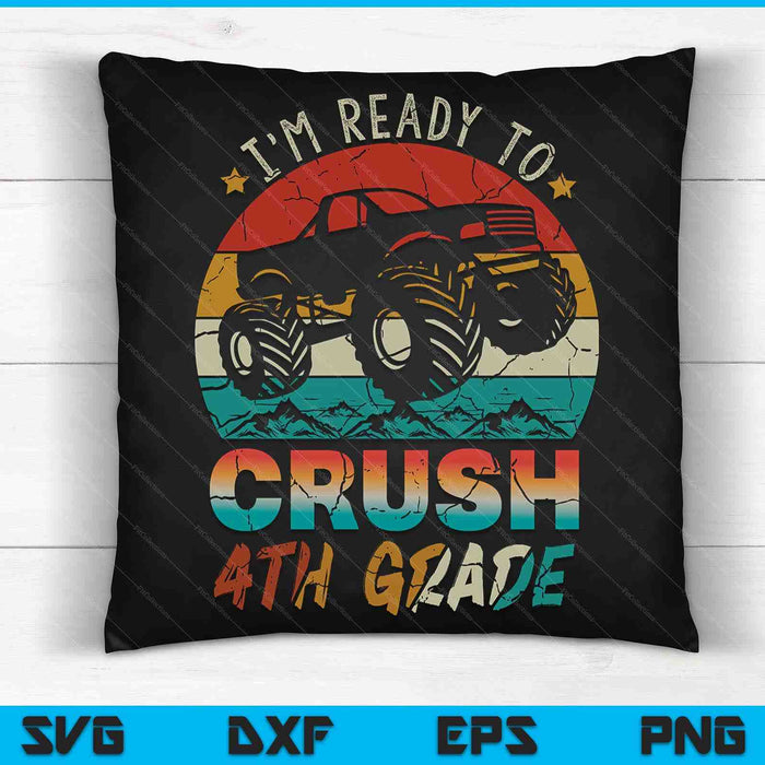 Estoy listo para aplastar archivos de corte digital SVG PNG de Monster Truck de 4to grado