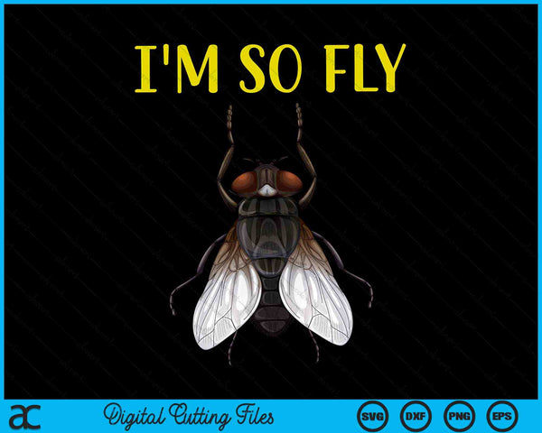 Ik ben zo Fly Insect Bug Mannen grappige nieuwigheid SVG PNG digitale snijbestanden