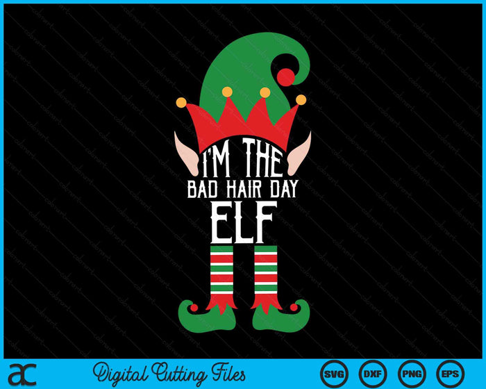 I'm The Bad Hair Day Elf Matching Family Christmas PJS SVG PNG Digital Cutting Files