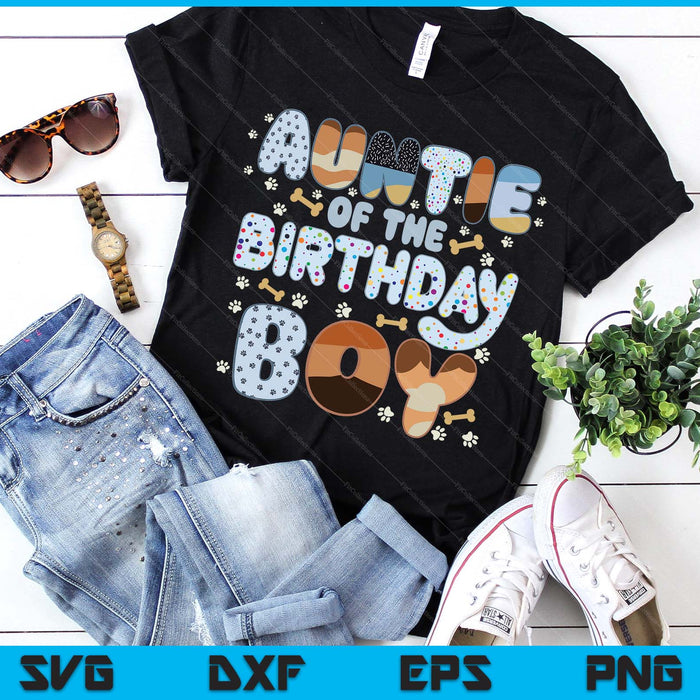 Auntie Of The Birthday Boy Family Party Decorations SVG PNG Files