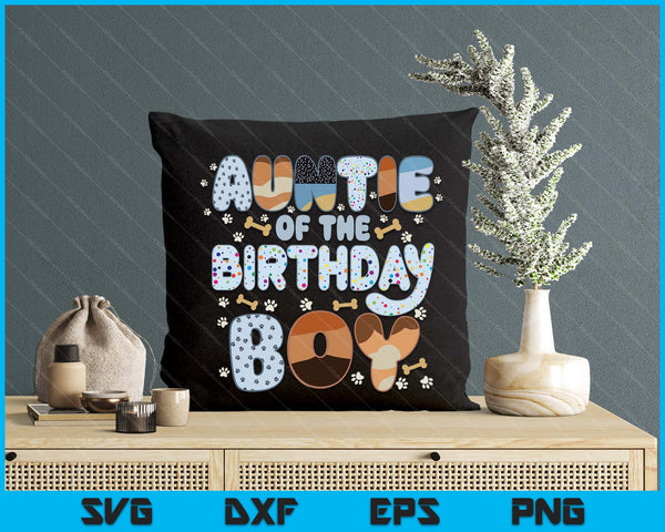 Auntie Of The Birthday Boy Family Party Decorations SVG PNG Files