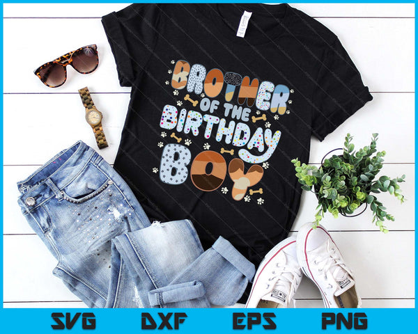 Brother Of The Birthday Boy Family Party Decorations SVG PNG Files