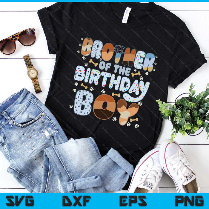 Brother Of The Birthday Boy Family Party Decorations SVG PNG Files