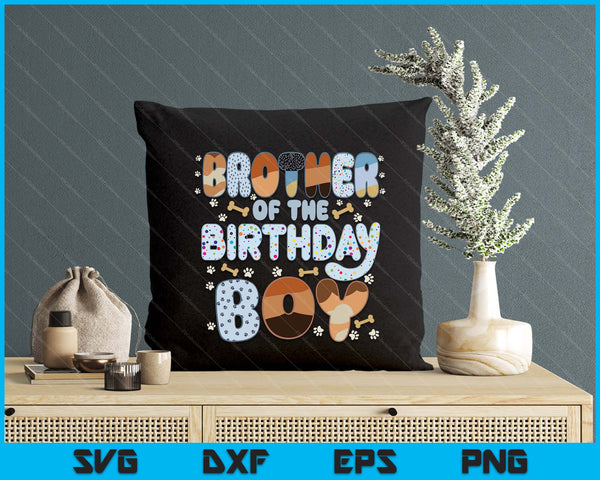 Brother Of The Birthday Boy Family Party Decorations SVG PNG Files