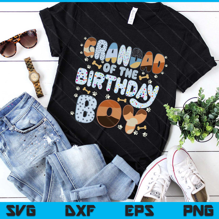 Granddad Of The Birthday Boy Family Party Decorations SVG PNG Files