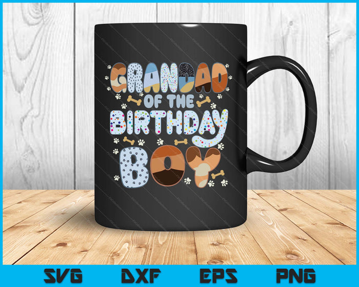 Granddad Of The Birthday Boy Family Party Decorations SVG PNG Files