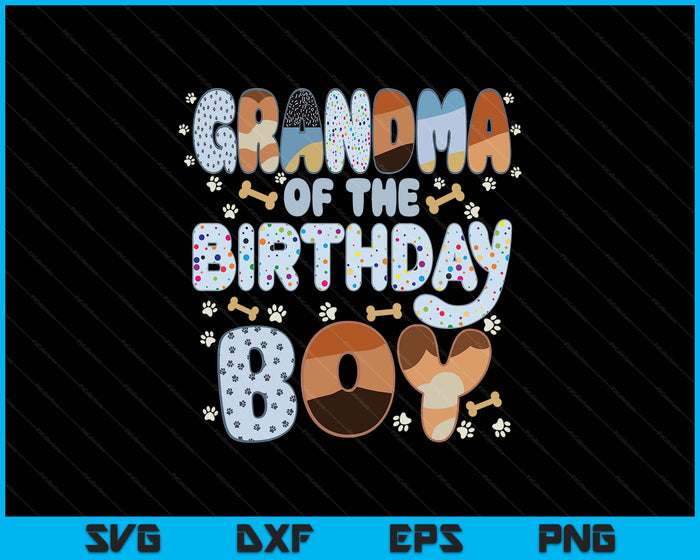Grandma Of The Birthday Boy Family Party Decorations SVG PNG Files