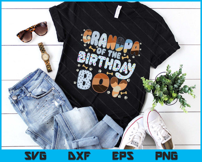 Grandpa Of The Birthday Boy Family Party Decorations SVG PNG Files
