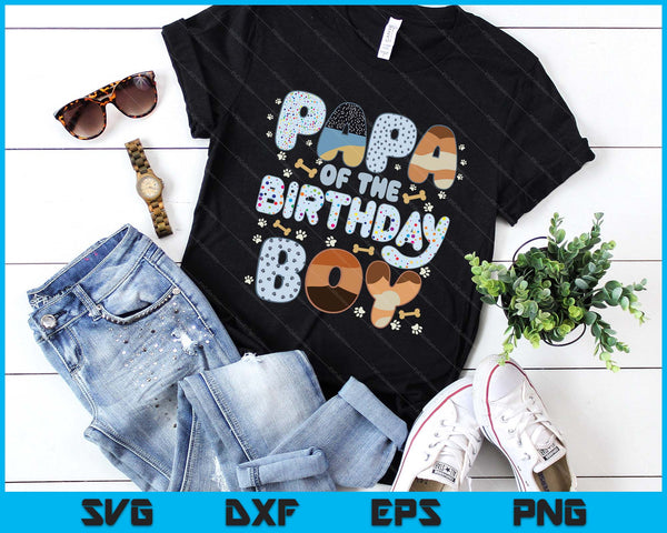 Papa Of The Birthday Boy Family Party Decorations SVG PNG Files