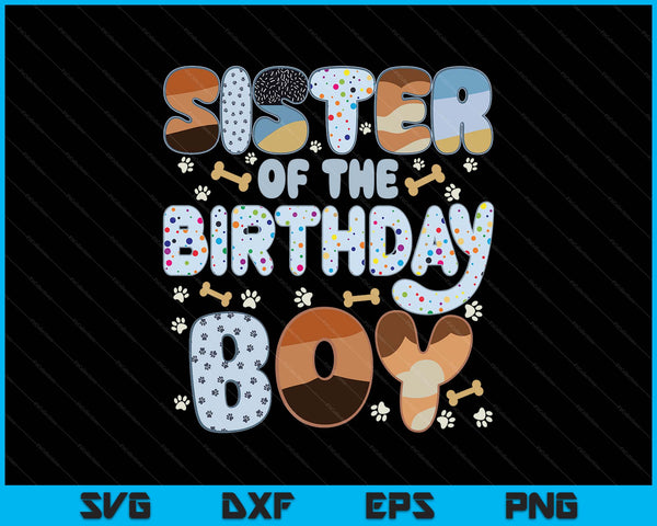Sister of the birthday boy family party decorations SVG cut file