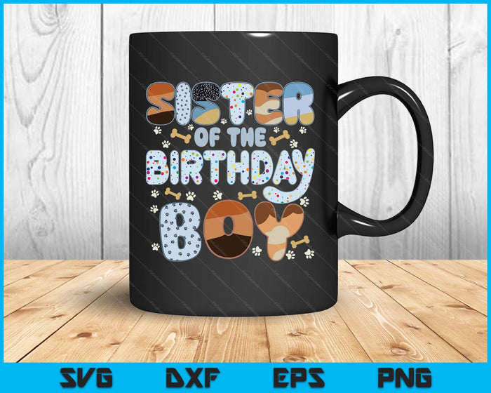 Sister Of The Birthday Boy Family Party Decorations SVG PNG Files