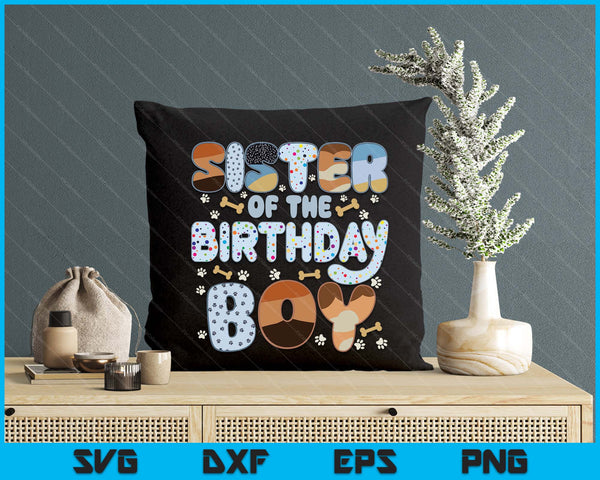 Sister Of The Birthday Boy Family Party Decorations SVG PNG Files