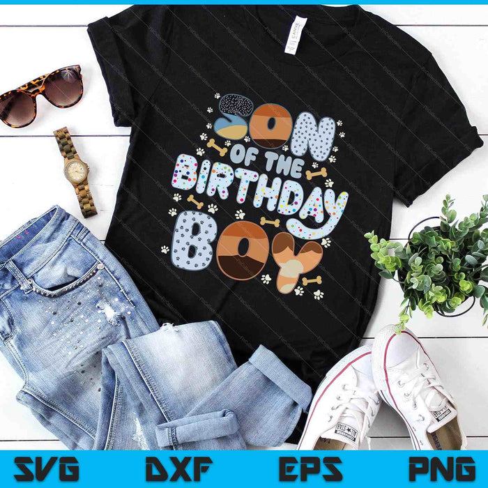 Son Of The Birthday Boy Family Party Decorations SVG PNG Files