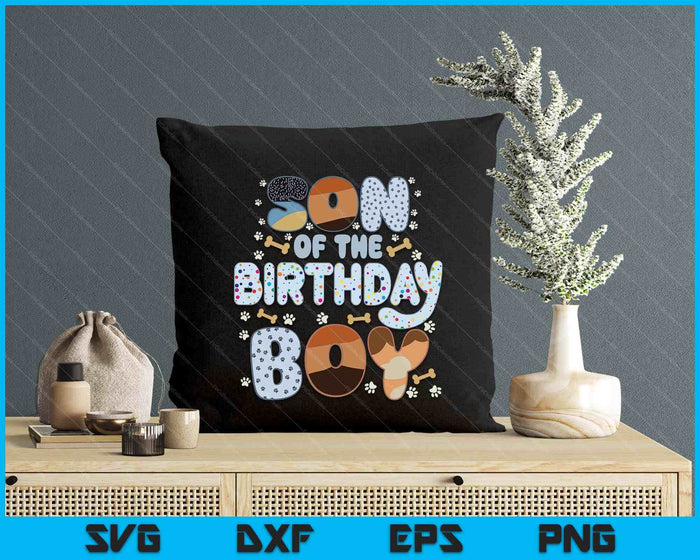 Son Of The Birthday Boy Family Party Decorations SVG PNG Files