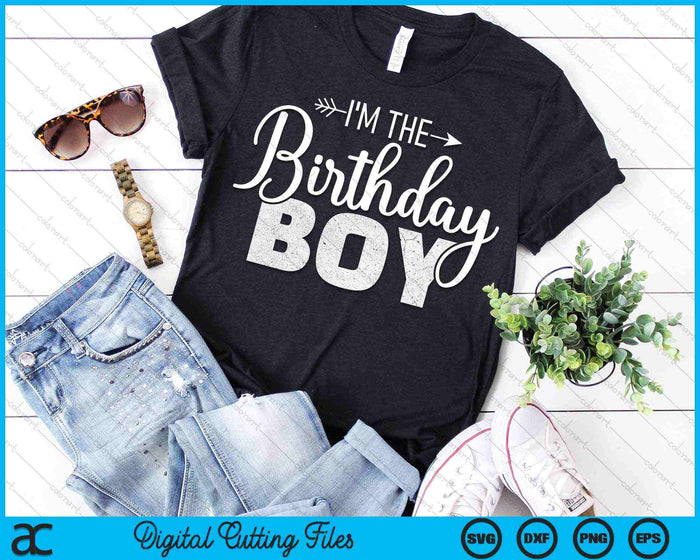 I'm The Birthday Boy Son Matching Family SVG PNG Cutting Printable Files