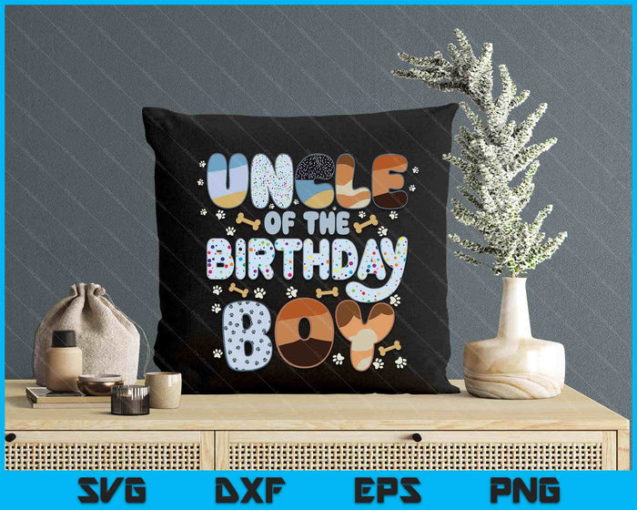Uncle Of The Birthday Boy Family Party Decorations SVG PNG Files