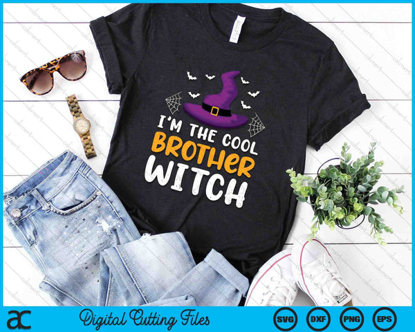 I'm The Cool Brother Witch Matching Family Halloween SVG PNG Digital Cutting Files