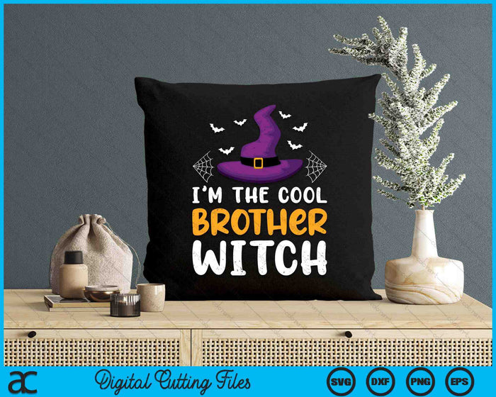 I'm The Cool Brother Witch Matching Family Halloween SVG PNG Digital Cutting Files