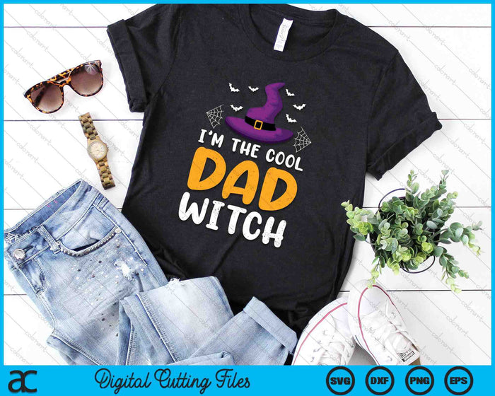 I'm The Cool Dad Witch Matching Family Halloween SVG PNG Digital Cutting Files