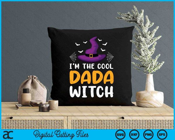 I'm The Cool Dada Witch Matching Family Halloween SVG PNG Digital Cutting Files