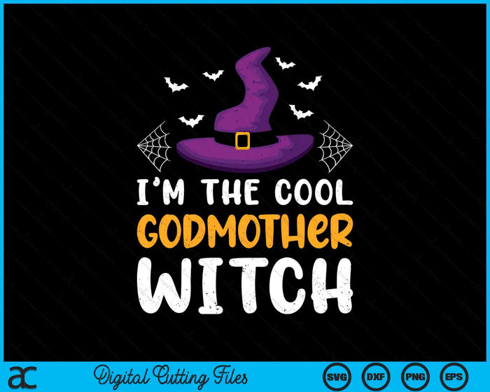 I'm The Cool Godmother Witch Matching Family Halloween SVG PNG Digital Cutting Files