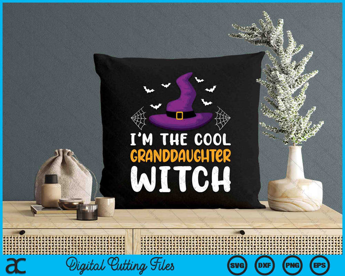 I'm The Cool Granddaughter Witch Matching Family Halloween SVG PNG Digital Cutting Files