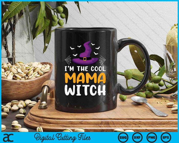 I'm The Cool Mama Witch Matching Family Halloween SVG PNG Digital Cutting Files