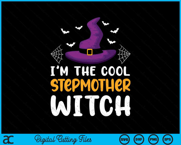 I'm The Cool Stepmother Witch Matching Family Halloween SVG PNG Digital Cutting Files