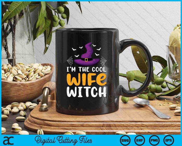 I'm The Cool Wife Witch Matching Family Halloween SVG PNG Digital Cutting Files