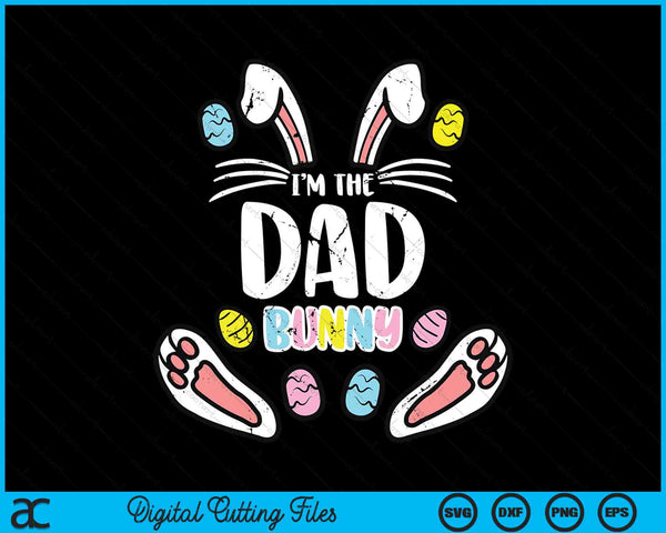 Ik ben de vader Bunny Rabbit Pasen SVG PNG digitale snijbestanden