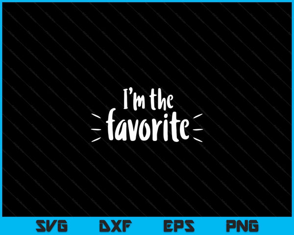 I'm the favorite hot SVG cut file