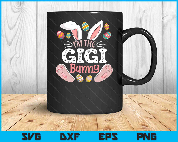 I'm The Gigi Bunny Matching Family Easter Eggs Hunting SVG PNG Digital Printable Files