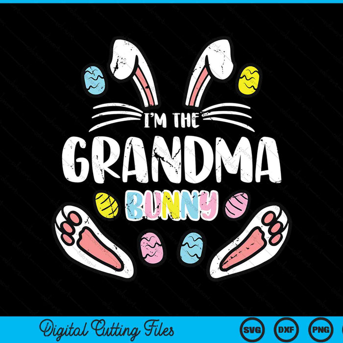 I'm The Grandma Bunny Rabbit Easter SVG PNG Digital Cutting Files