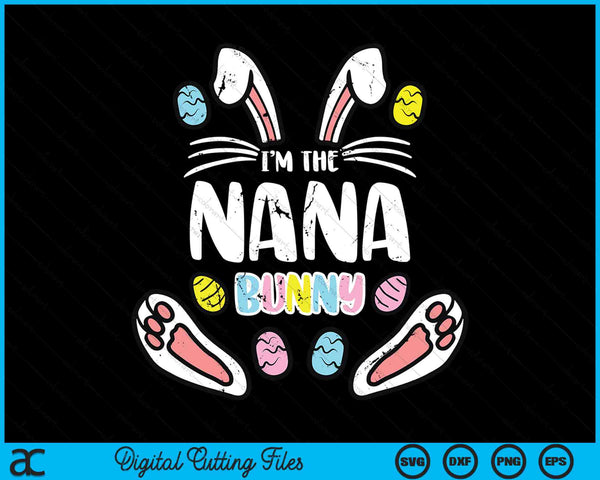 Ik ben de Nana Bunny Rabbit Pasen SVG PNG digitale snijbestanden