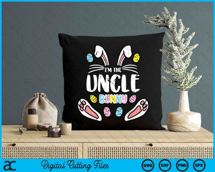 I'm The Uncle Bunny Rabbit Easter SVG PNG Digital Cutting Files