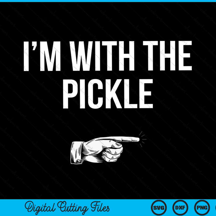 Estoy con la fiesta de disfraces de Halloween de Pickle a juego con archivos de corte digital Pickle SVG PNG
