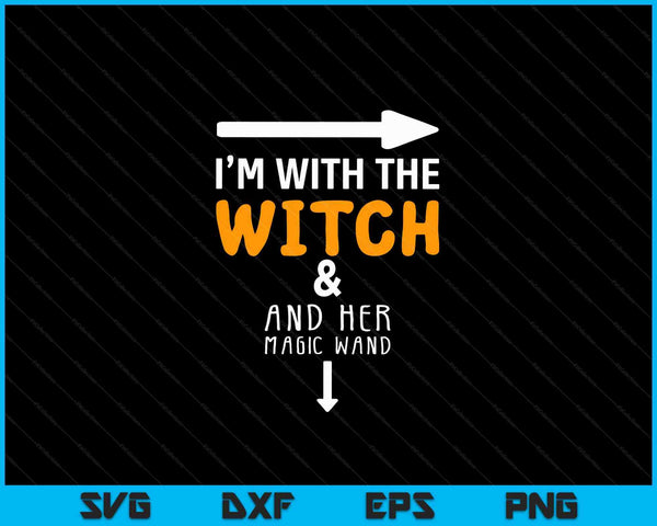 I'm With The Witch  Couples Costume For Halloween SVG PNG Digital Cutting Files