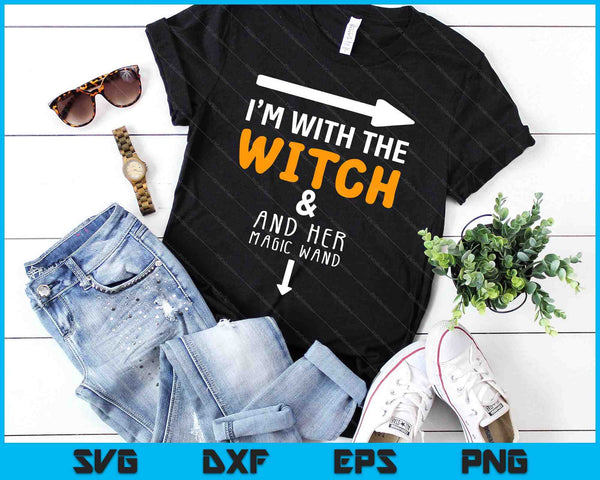 I'm With The Witch  Couples Costume For Halloween SVG PNG Digital Cutting Files